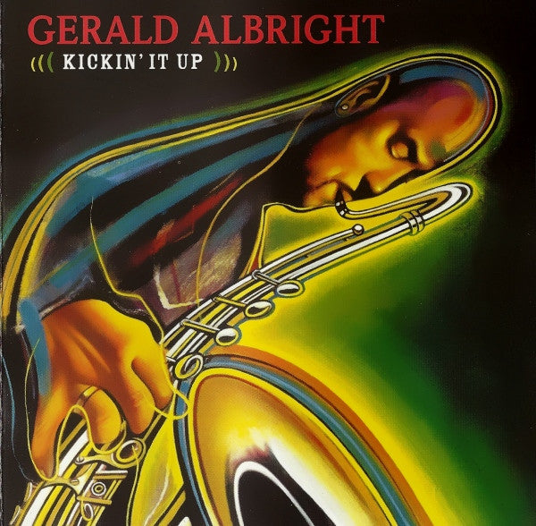 Gerald Albright : Kickin It Up (CD, Album)