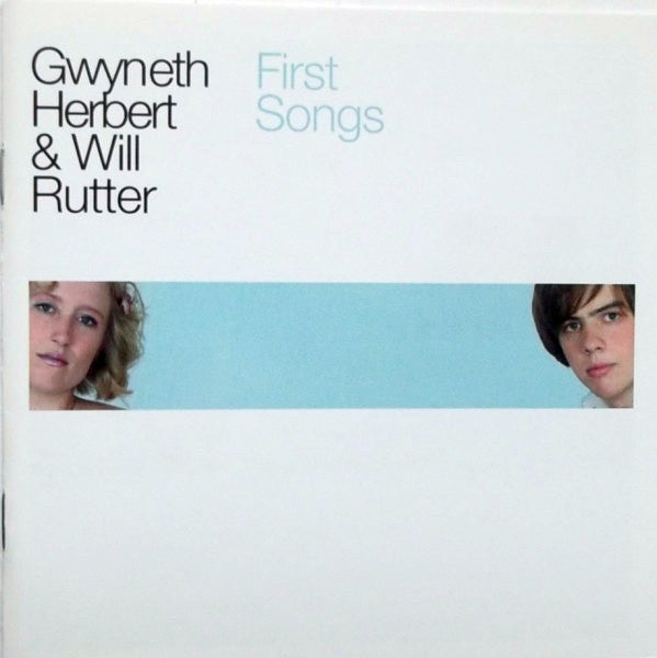 Gwyneth Herbert & William Rutter : First Songs (CD, Album)