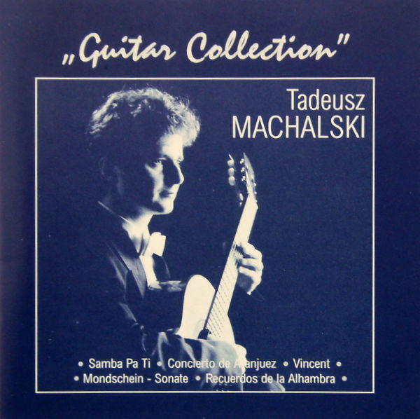 Tadeusz Machalski : Guitar Collection (CD, Album)