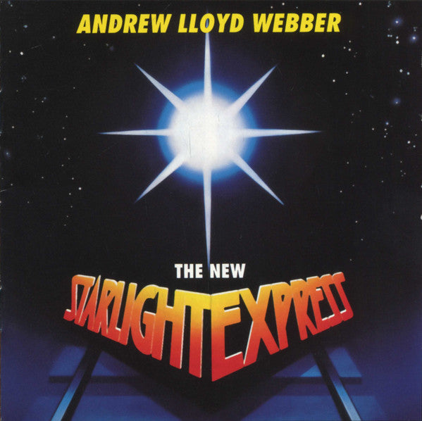 Andrew Lloyd Webber : The New Starlight Express (CD, Album, RE)