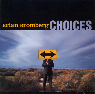 Brian Bromberg : Choices (CD, Album, Promo, RE, RM)