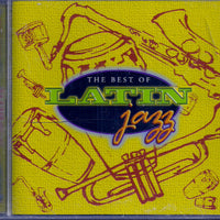 Unknown Artist : The Best Of Latin Jazz (CD, Comp)