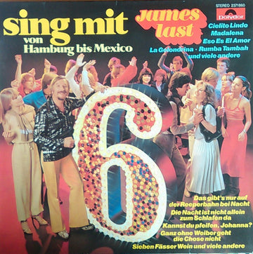 James Last : Sing Mit 6 - Von Hamburg Bis Mexico (LP, Album)