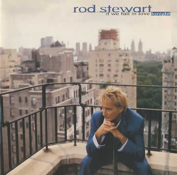 Rod Stewart : If We Fall In Love Tonight (CD, Comp, RP)