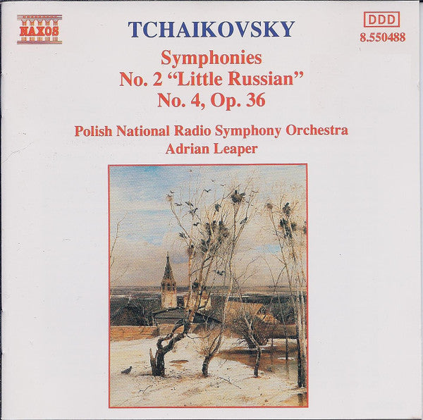 Pyotr Ilyich Tchaikovsky - Polish National Radio Symphony Orchestra, Adrian Leaper : Symphonies No. 2, Op. 17 "Little Russian" / No. 4, Op. 36 (CD, Album)