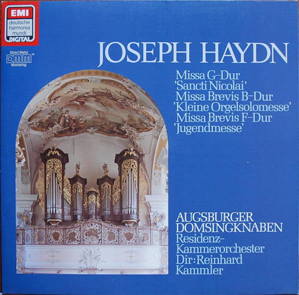 Joseph Haydn, Augsburger Domsingknaben, Residenz Kammerorchester München, Reinhard Kammler : Missa G-Dur St. Nicolai HOB XXII, 6 / Missa Brevis B-Dur Sti. Johannis De Deo HOB XXII,7 / Missa Brevis F-Dur "Jugendmesse" HOB. XXII, 1 (LP, Club)