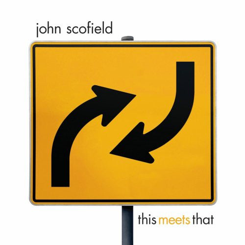 John Scofield : This Meets That (CD, Album)