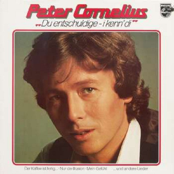 Peter Cornelius : Du Entschuldige - I Kenn' Di (LP, Comp, Club)