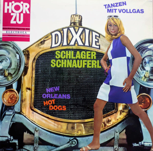 Hot Dogs : Dixie Schlager Schnauferl (LP, Album)