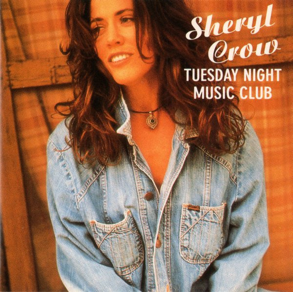 Sheryl Crow : Tuesday Night Music Club (CD, Album)