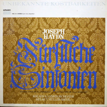 Joseph Haydn, Kölner Kammerorchester, Helmut Müller-Brühl : Fürstliche Sinfonien (LP)