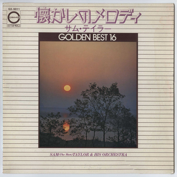 Sam Taylor And His Orchestra : 懐かしのメロディ ● Golden Best 16 (LP, Comp)