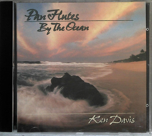 Ken Davis (5) : Pan Flutes By The Ocean  (CD, Album)