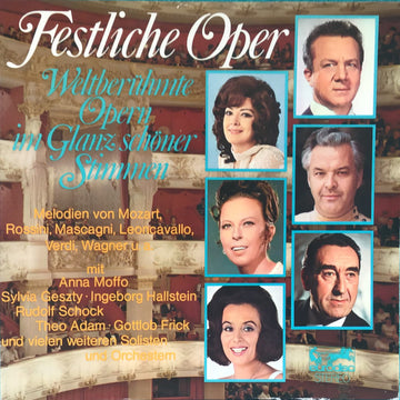Various : Festliche Oper - Weltberühmte Opern Im Glanz Schöner Stimmen (2xLP, Comp)