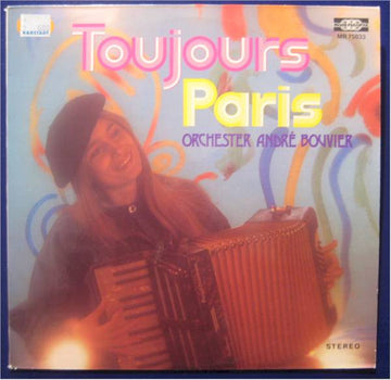 Orchester André Bouvier : Toujours Paris (LP, Album)
